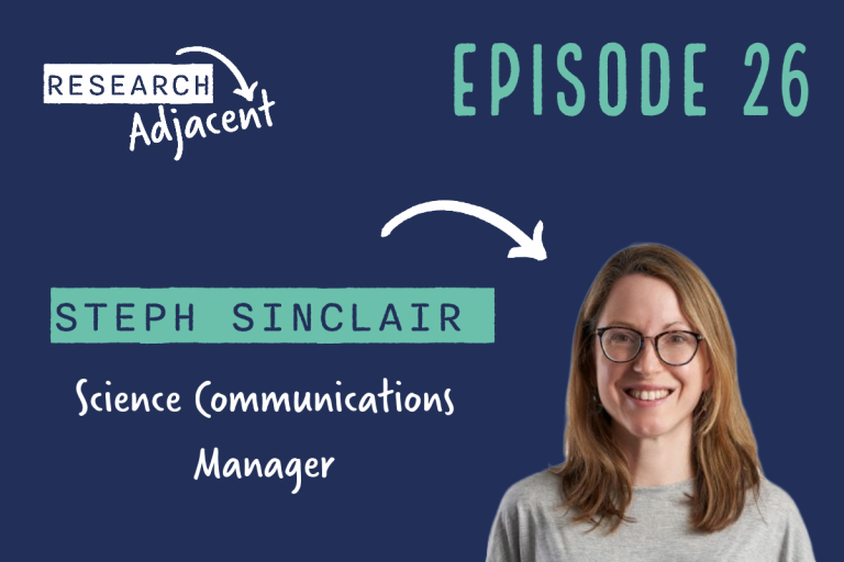 Steph Sinclair, Science Communications Manager (Episode 26)