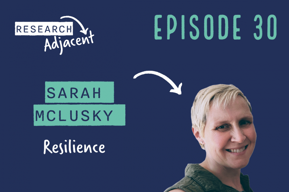 Research Adjacent Episode 30 Resilience