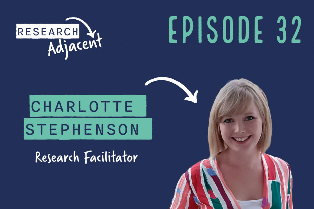 Research Adjacent Episode 32 Charlotte Stephenson